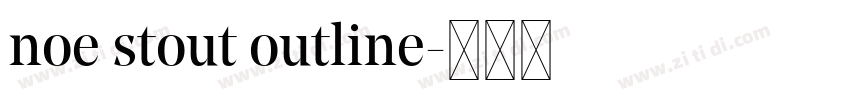 noe stout outline字体转换